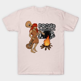 Proud Troglodyte Red Hair T-Shirt